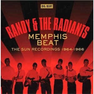 Randy & The Radiants - Memphis Beat: The Sun Recordings